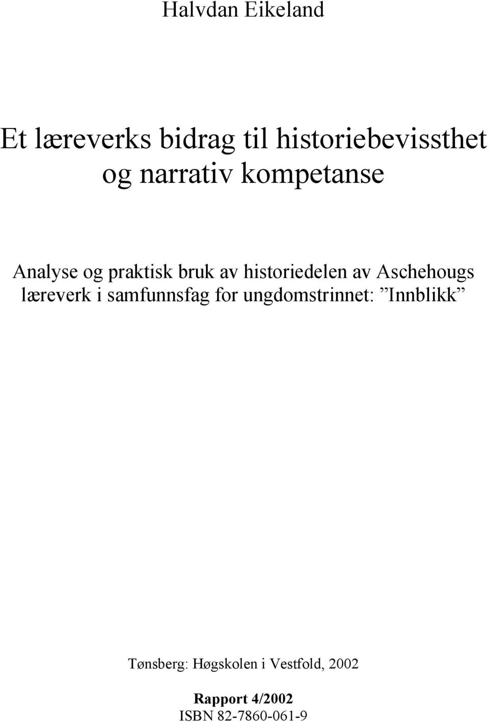 Aschehougs læreverk i samfunnsfag for ungdomstrinnet: Innblikk