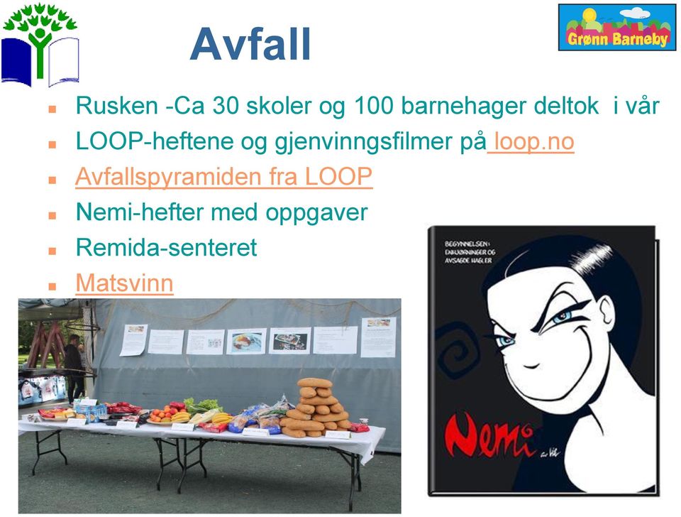 gjenvinngsfilmer på loop.