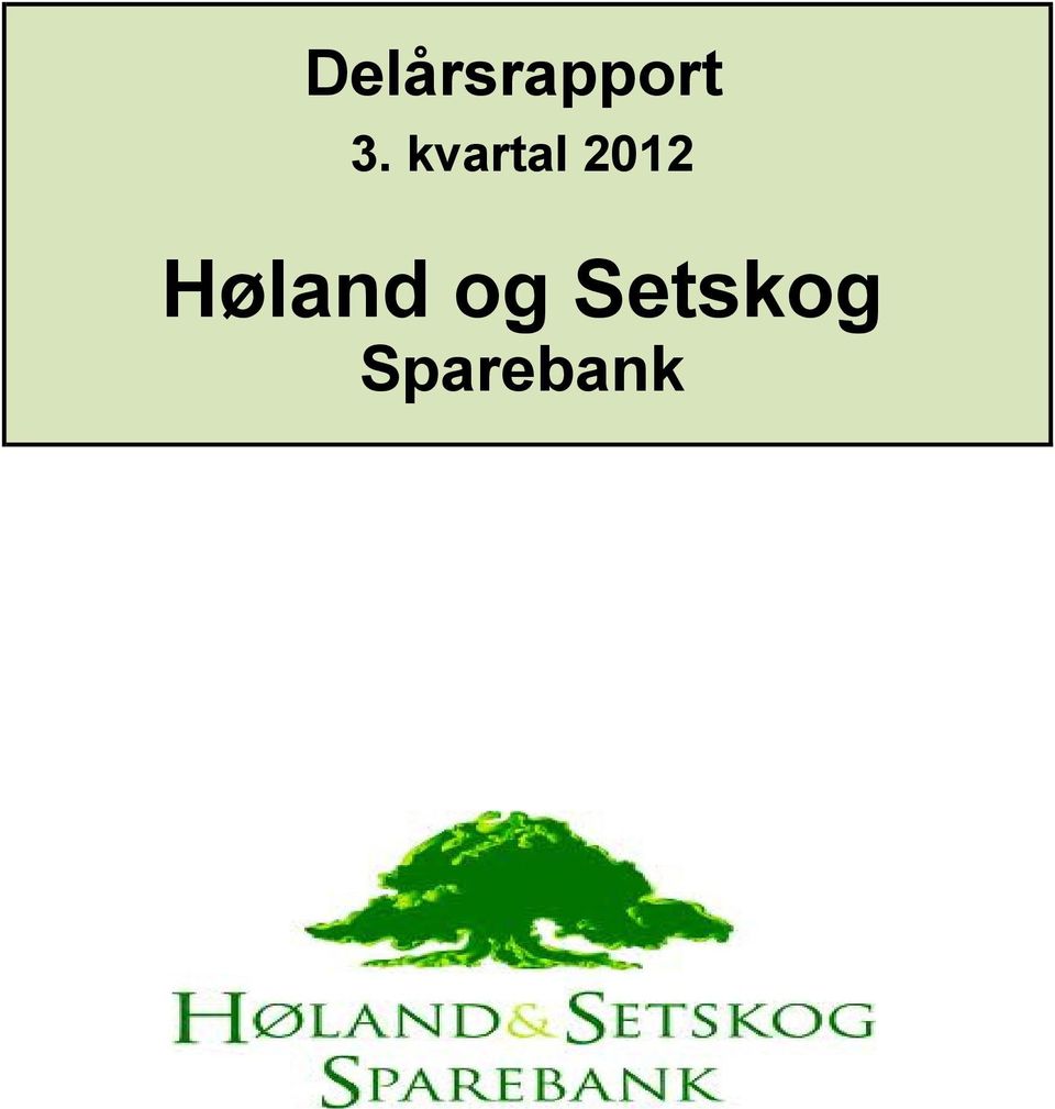 2012 Høland og