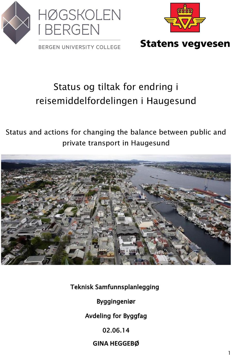 public and private transport in Haugesund Teknisk