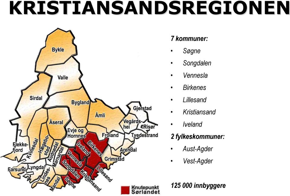 Kristiansand Iveland 2 fylkeskommuner: