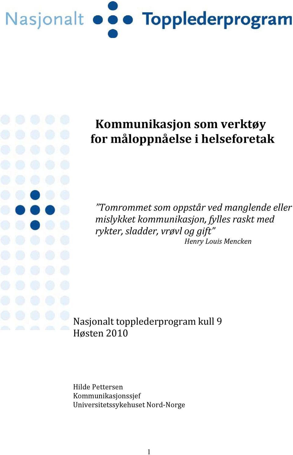 rykter, sladder, vrøvl og gift Henry Louis Mencken Nasjonalt