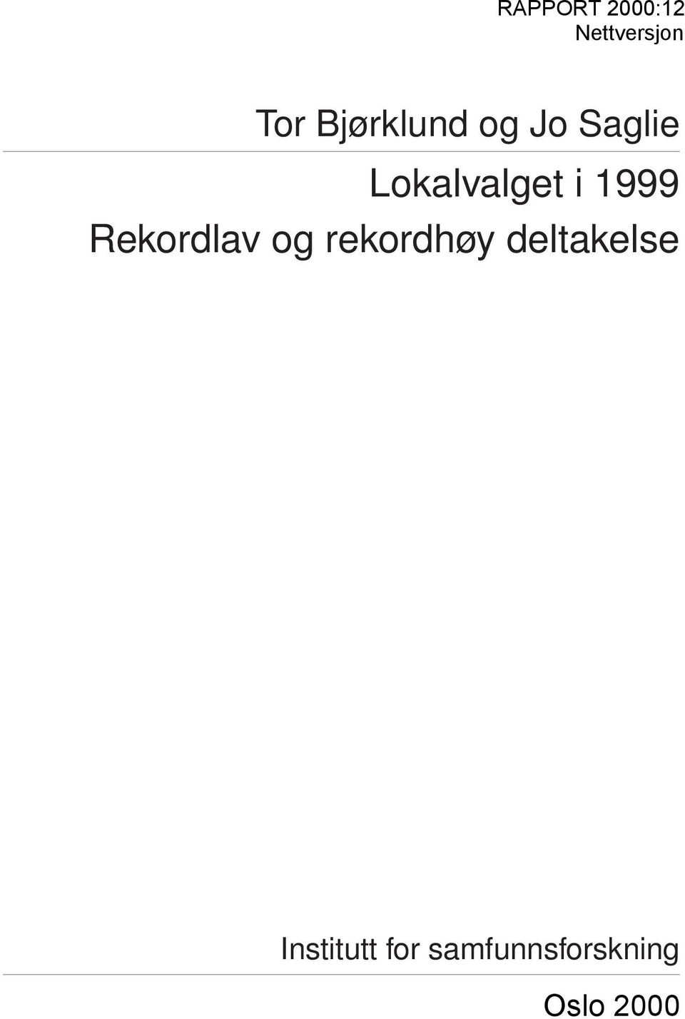 1999 Rekordlav og rekordhøy