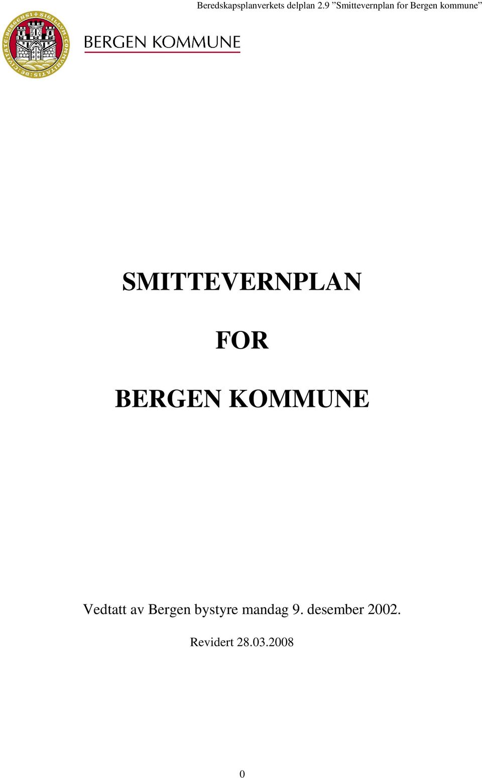 SMITTEVERNPLAN FOR BERGEN KOMMUNE Vedtatt