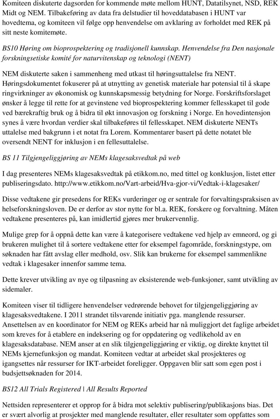 BS10 Høring om bioprospektering og tradisjonell kunnskap.