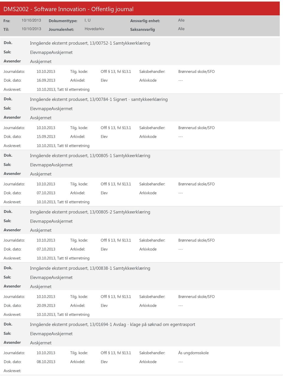 2013 Elev Inngående eksternt produsert, 13/00805-1 Samtykkeerklæring Elevmappe dato: 07.10.