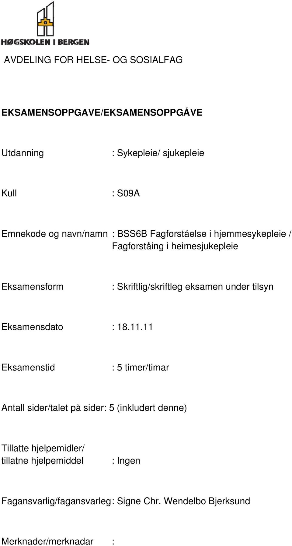 eksamen under tilsyn Eksamensdato : 18.11.