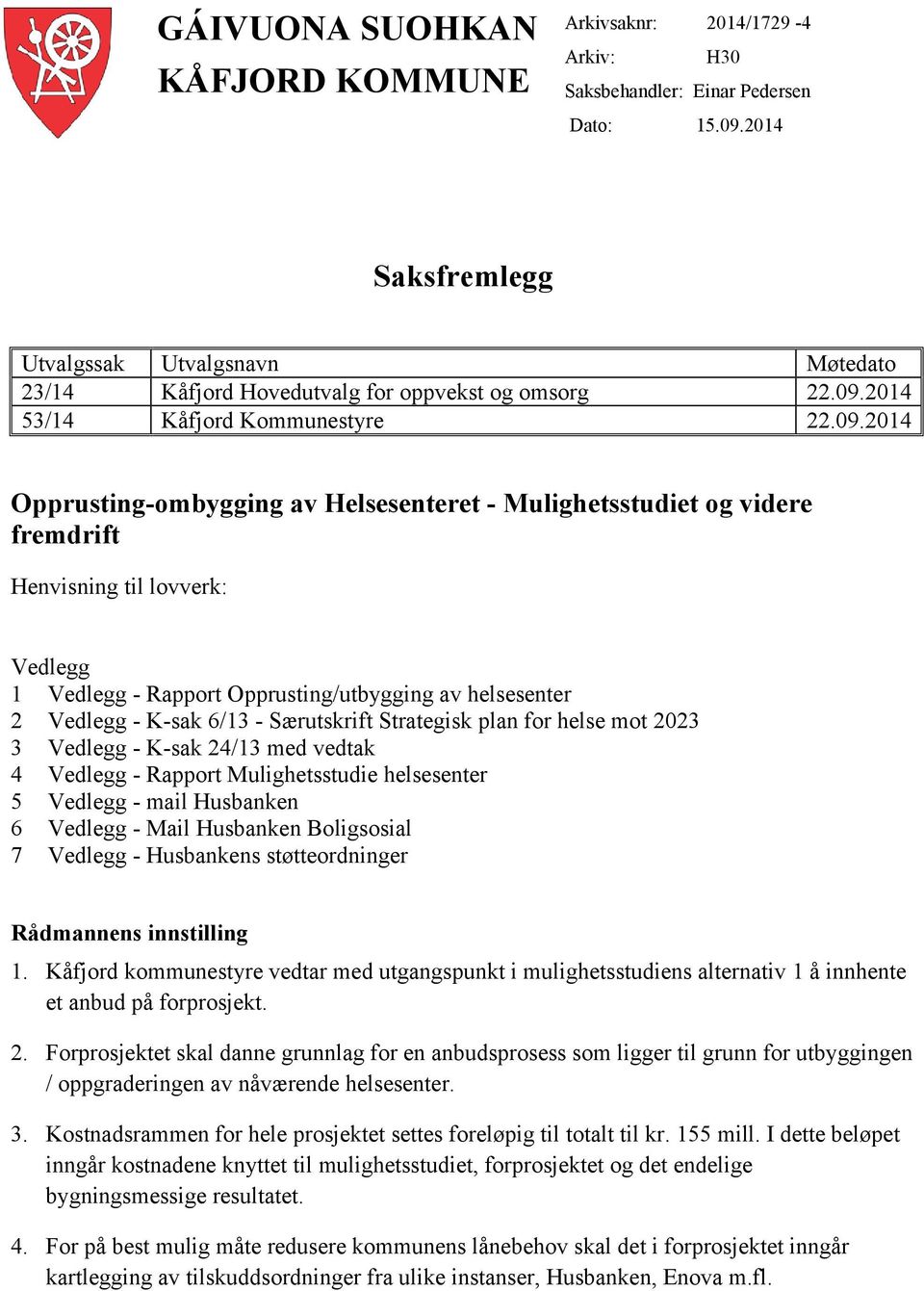 2014 53/14 Kåfjord Kommunestyre 22.09.