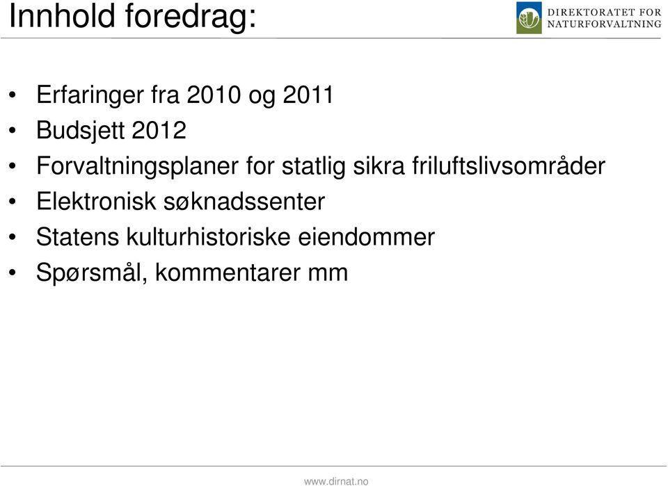 friluftslivsområder Elektronisk søknadssenter