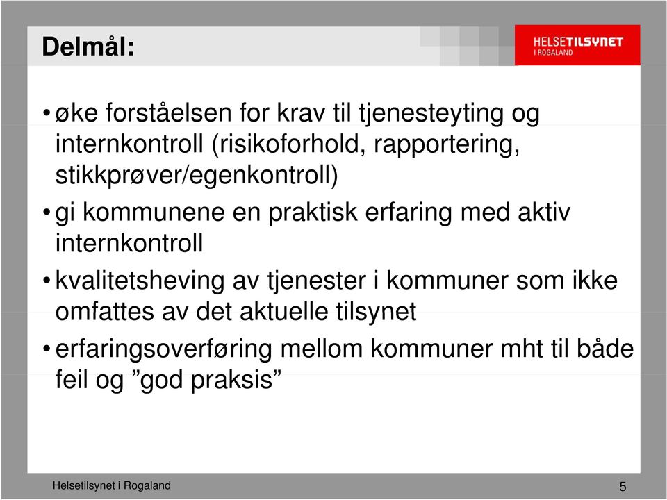 internkontroll kvalitetsheving av tjenester i kommuner som ikke omfattes av det aktuelle