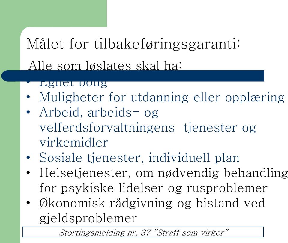 tjenester, individuell plan Helsetjenester, om nødvendig behandling for psykiske lidelser og