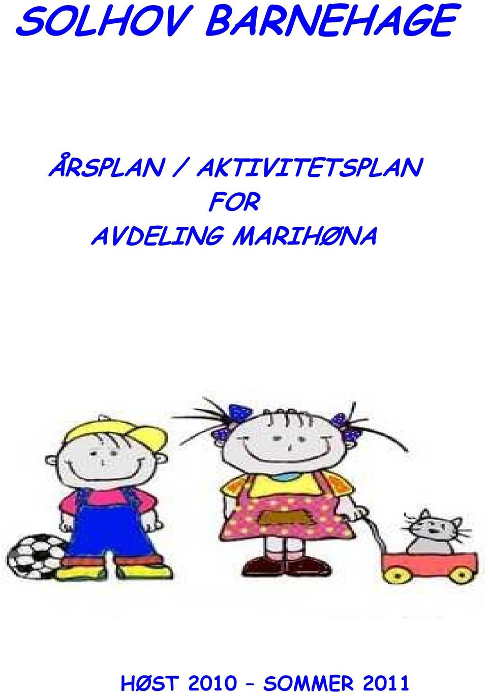 AKTIVITETSPLAN FOR