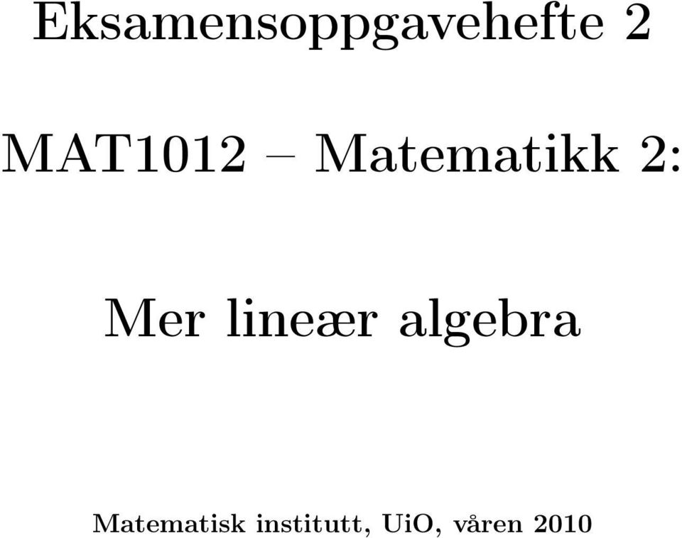 lineær algebra Matematisk