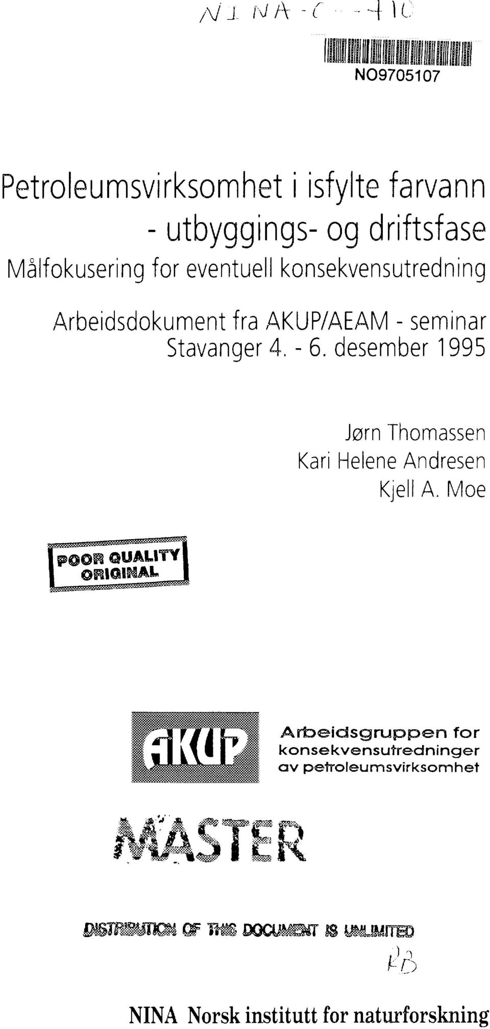 seminar Stavanger 4. - 6. desember 1995 Jørn Thomassen Kari Helene Andresen Kjell A.