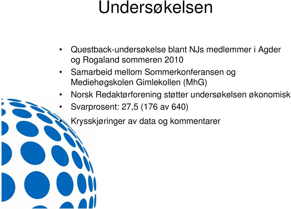 Mediehøgskolen Gimlekollen (MhG) Norsk Redaktørforening støtter