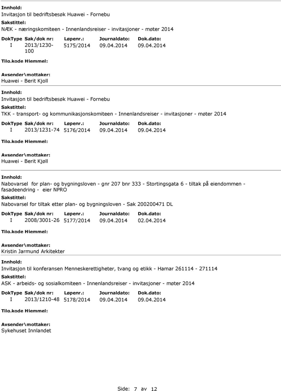 Stortingsgata 6 - tiltak på eiendommen - fasadeendring - eier NPRO Nabovarsel for tiltak etter plan- og bygningsloven - Sak 20020047