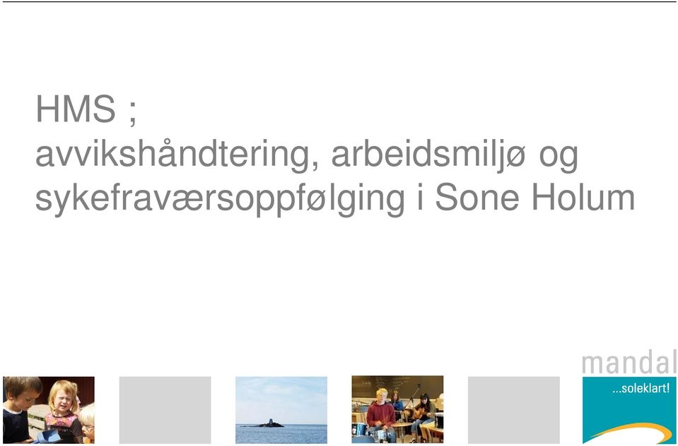 arbeidsmiljø og