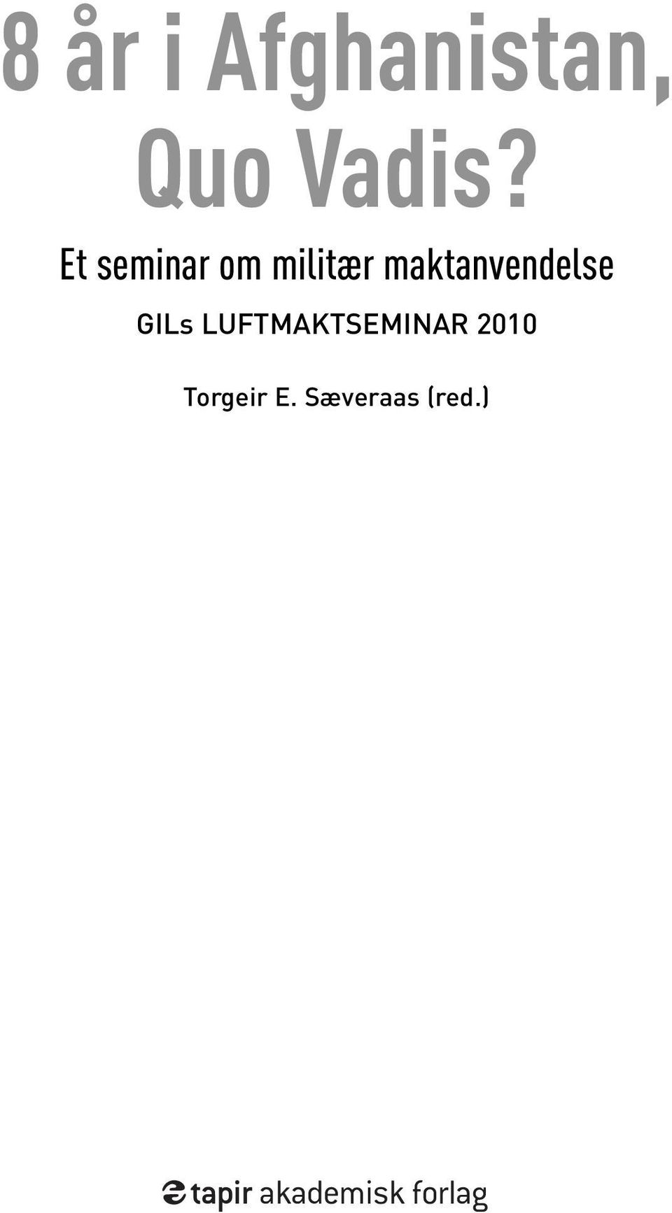 maktanvendelse GILs