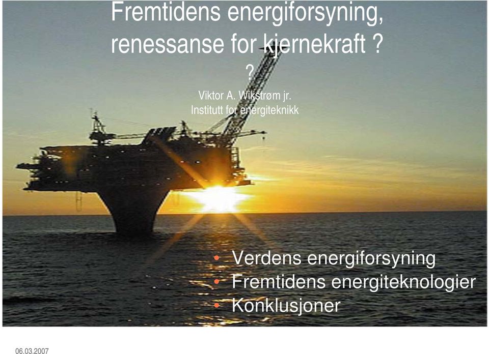 Institutt for energiteknikk Verdens