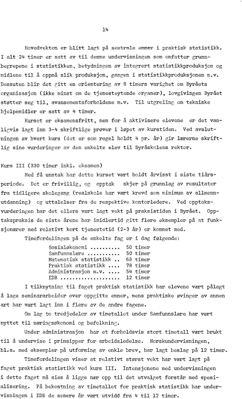 statistikkproduksjonen m.v.