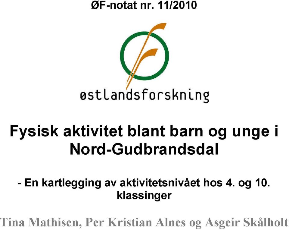 Nord-Gudbrandsdal - En kartlegging av