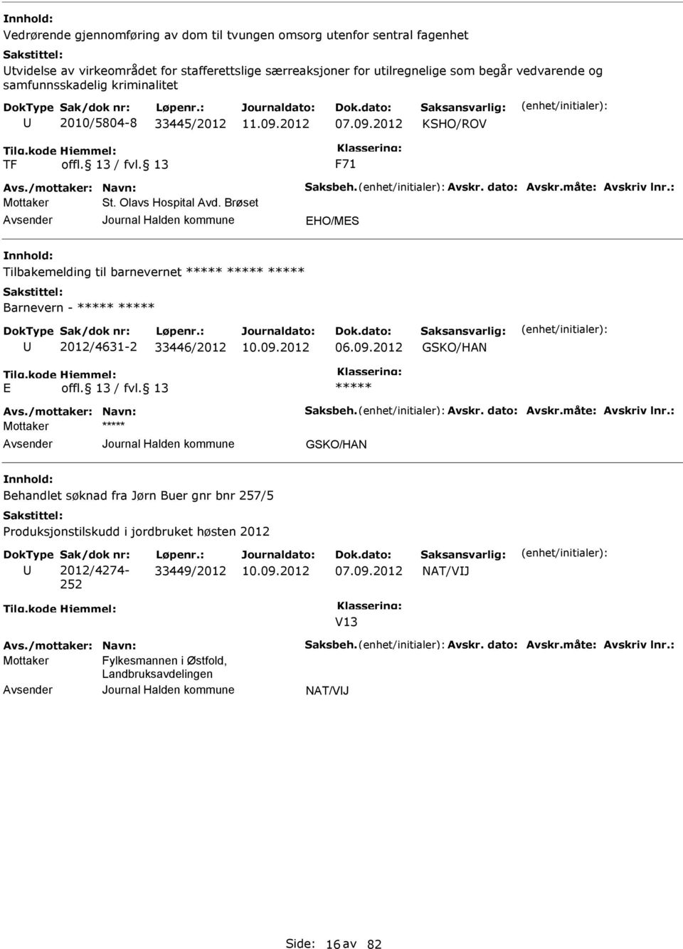 33445/2012 KSHO/ROV TF F71 Mottaker St. Olavs Hospital Avd.