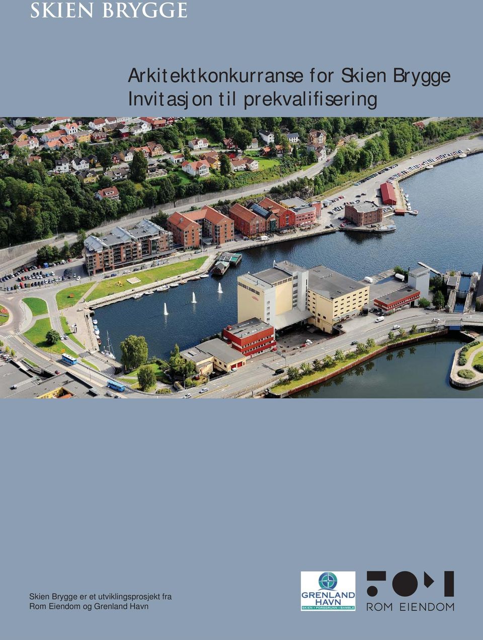 prekvalifisering Skien Brygge er et