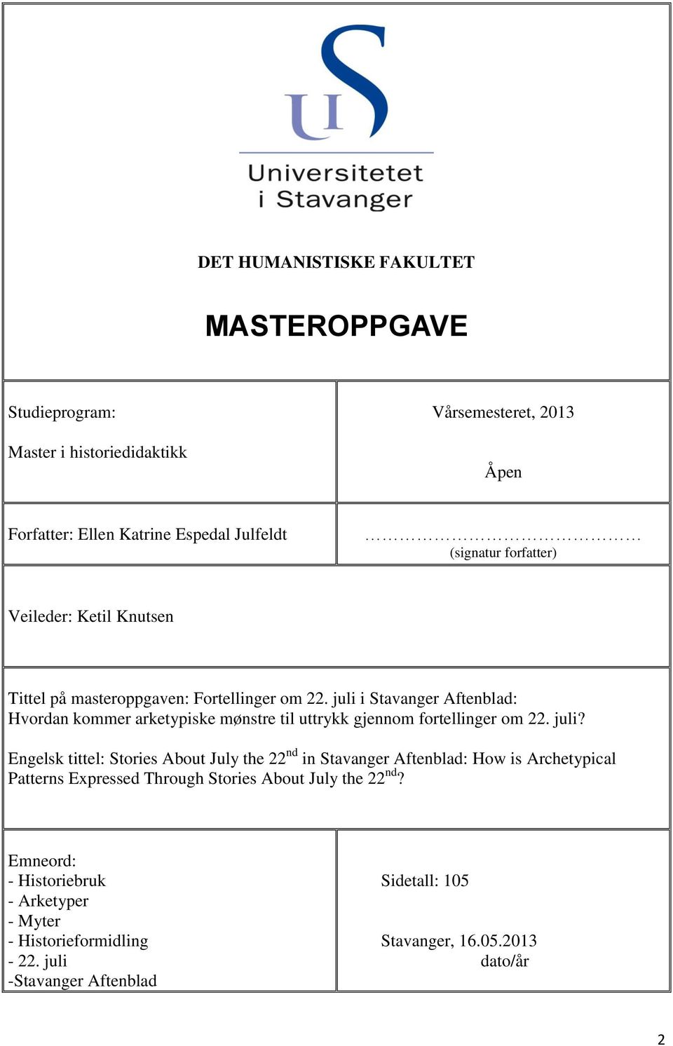 juli i Stavanger Aftenblad: Hvordan kommer arketypiske mønstre til uttrykk gjennom fortellinger om 22. juli?