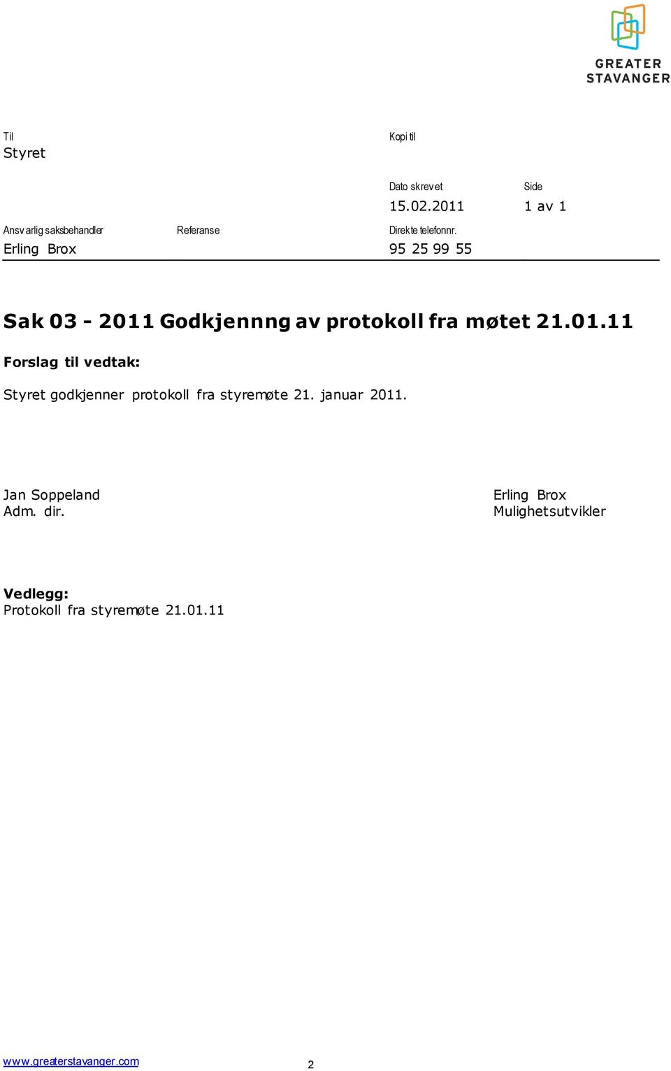 Erling Brox 95 25 99 55 Sak 03-2011