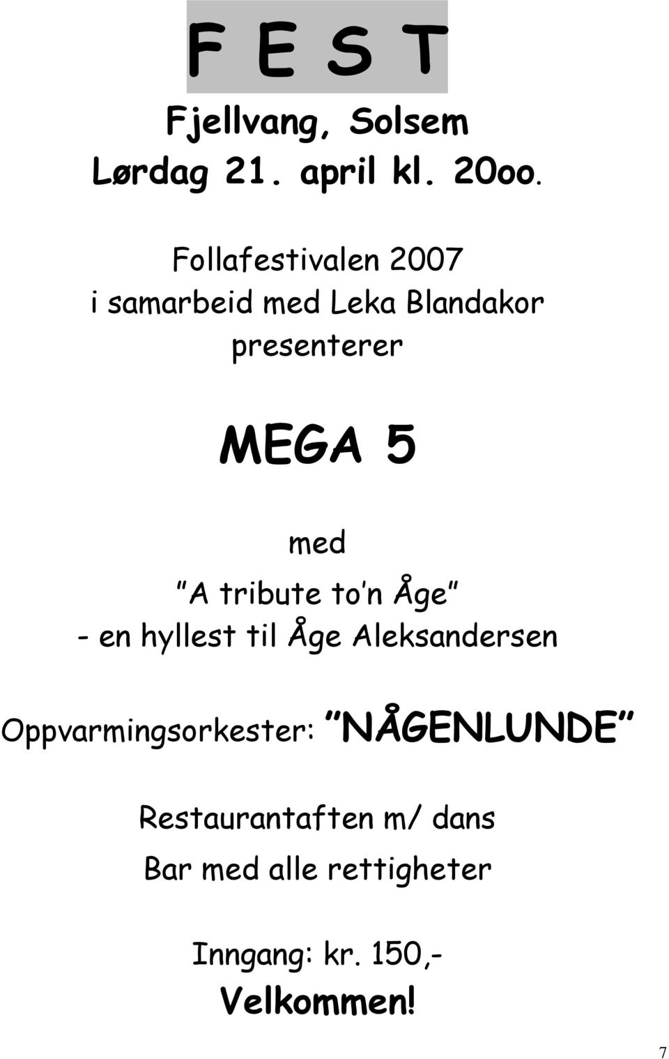 med A tribute to n Åge - en hyllest til Åge Aleksandersen