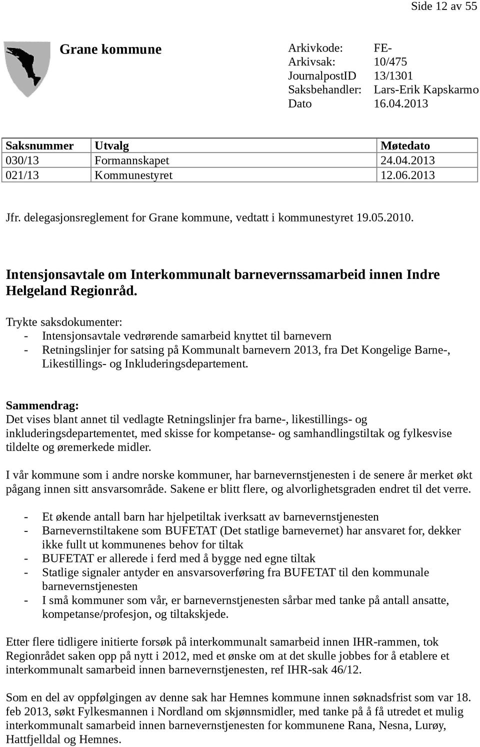 Intensjonsavtale om Interkommunalt barnevernssamarbeid innen Indre Helgeland Regionråd.