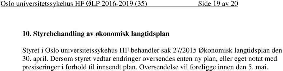 27/2015 Økonomisk langtidsplan den 30. april.