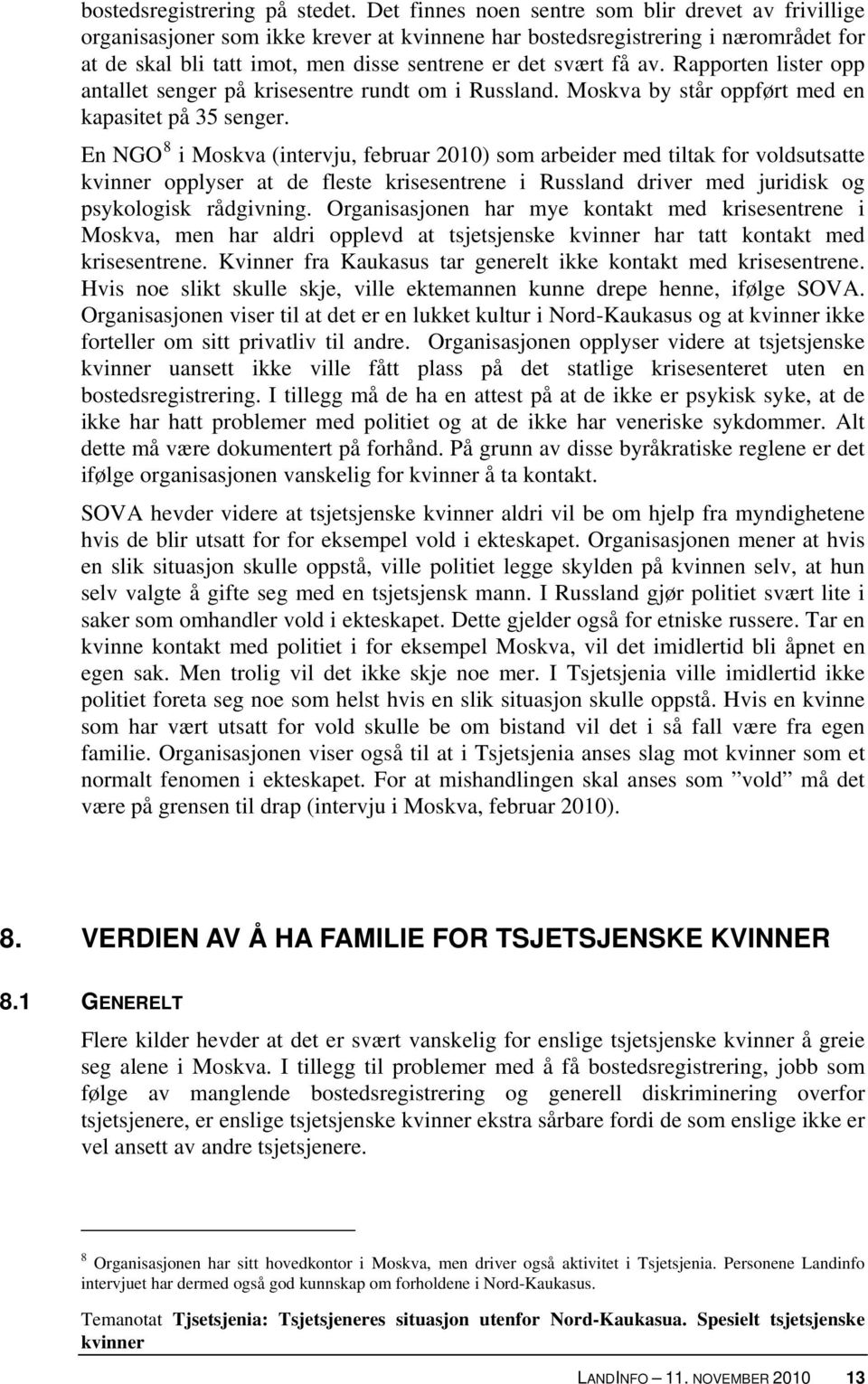 av. Rapporten lister opp antallet senger på krisesentre rundt om i Russland. Moskva by står oppført med en kapasitet på 35 senger.