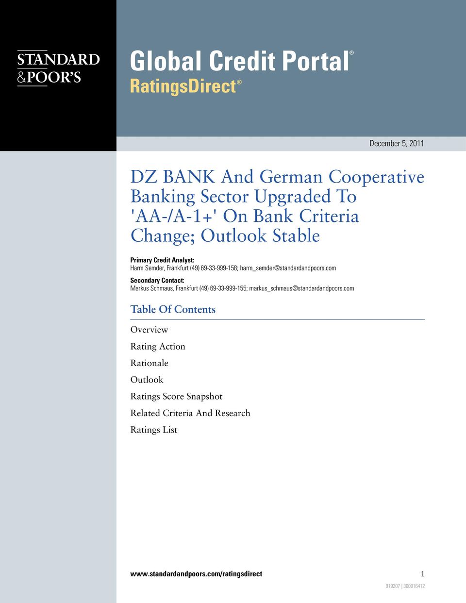 com Secondary Contact: Markus Schmaus, Frankfurt (49) 69-33-999-155; markus_schmaus@standardandpoors.