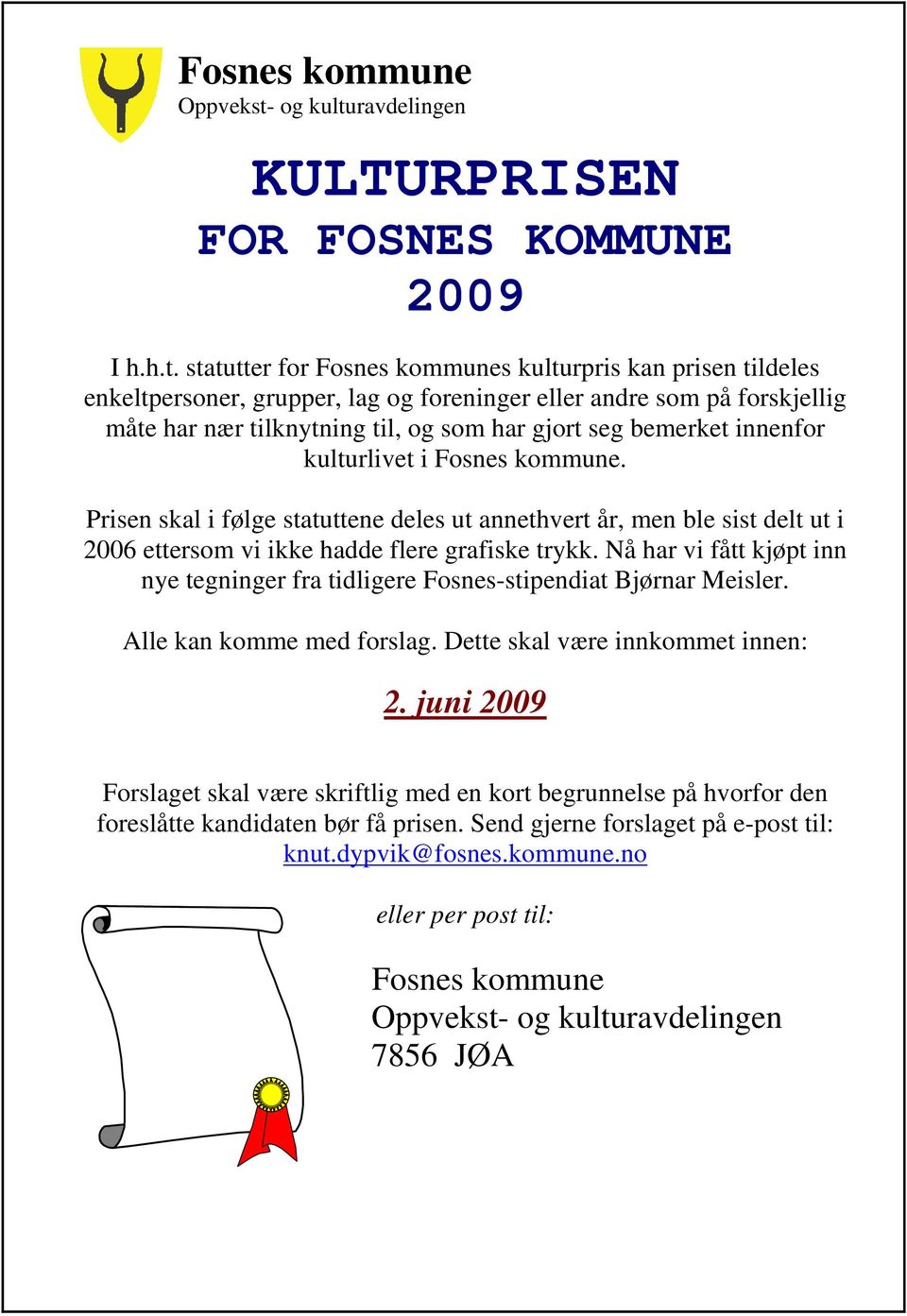 ravdelingen KULTURPRISEN FOR FOSNES KOMMUNE 2009 I h.h.t.