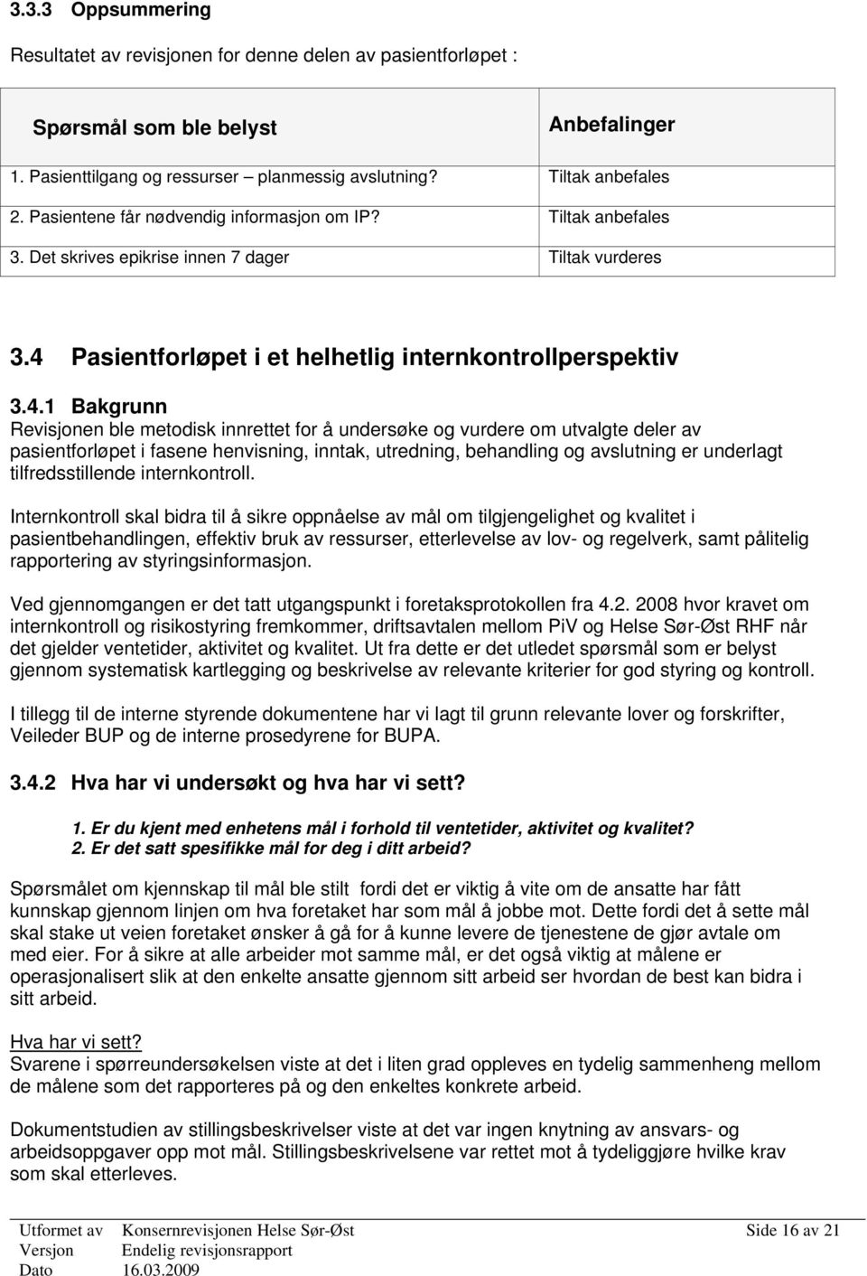 Pasientforløpet i et helhetlig internkontrollperspektiv 3.4.