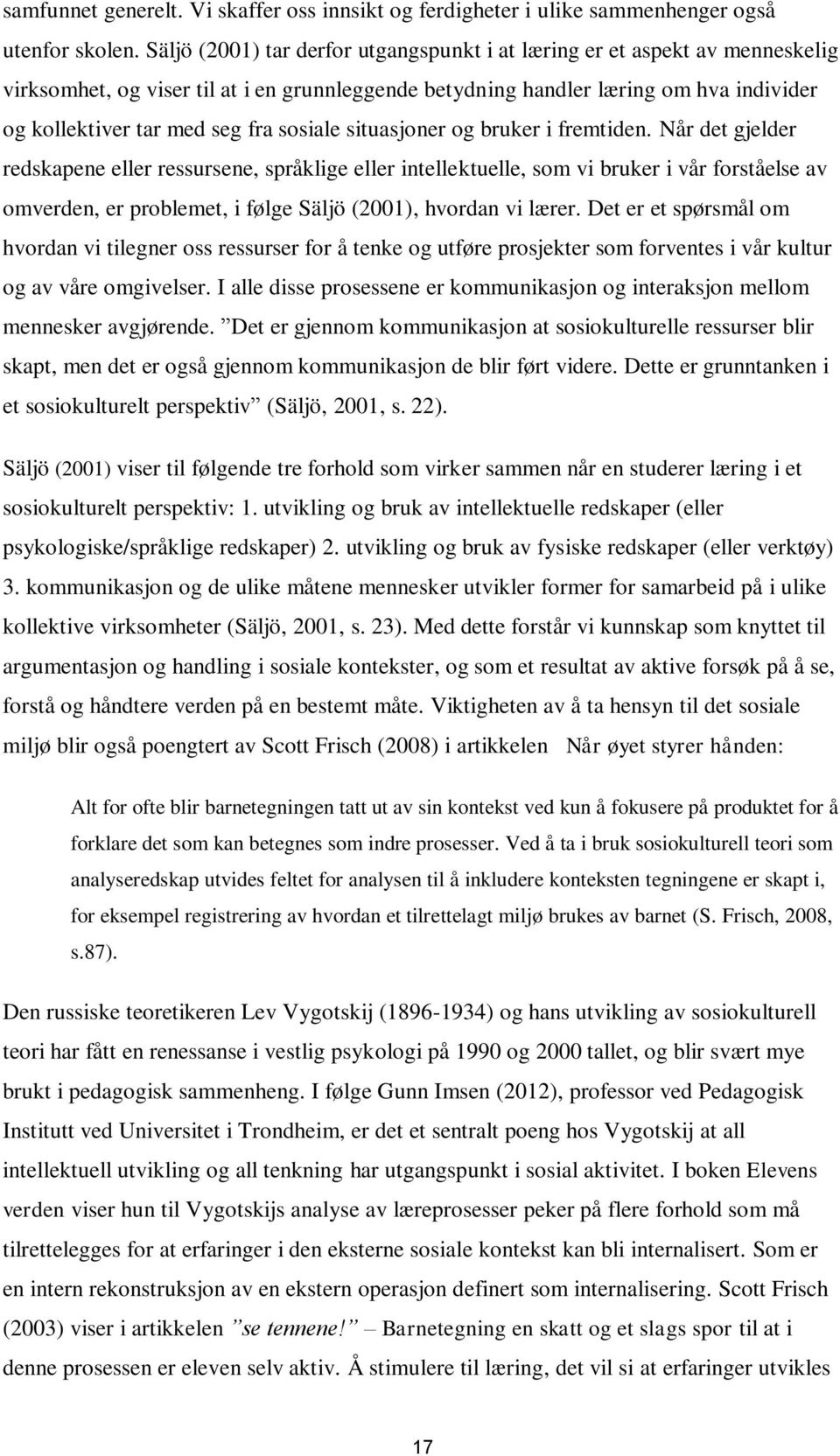 sosiale situasjoner og bruker i fremtiden.