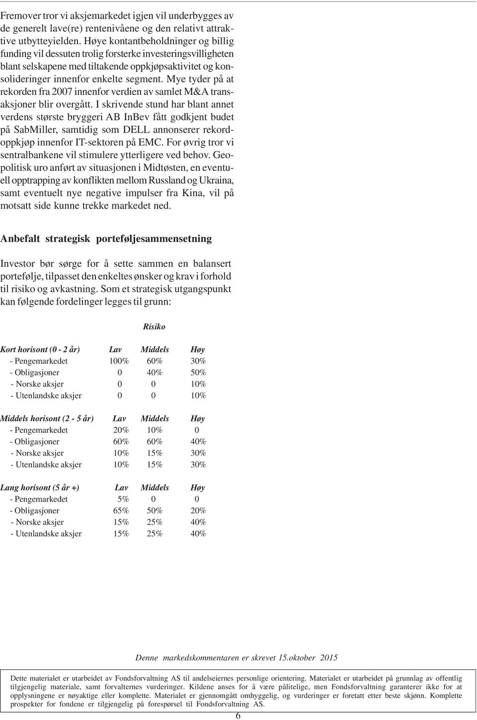 Mye tyder på at rekorden fra 2007 innenfor verdien av samlet M&A transaksjoner blir overgått.