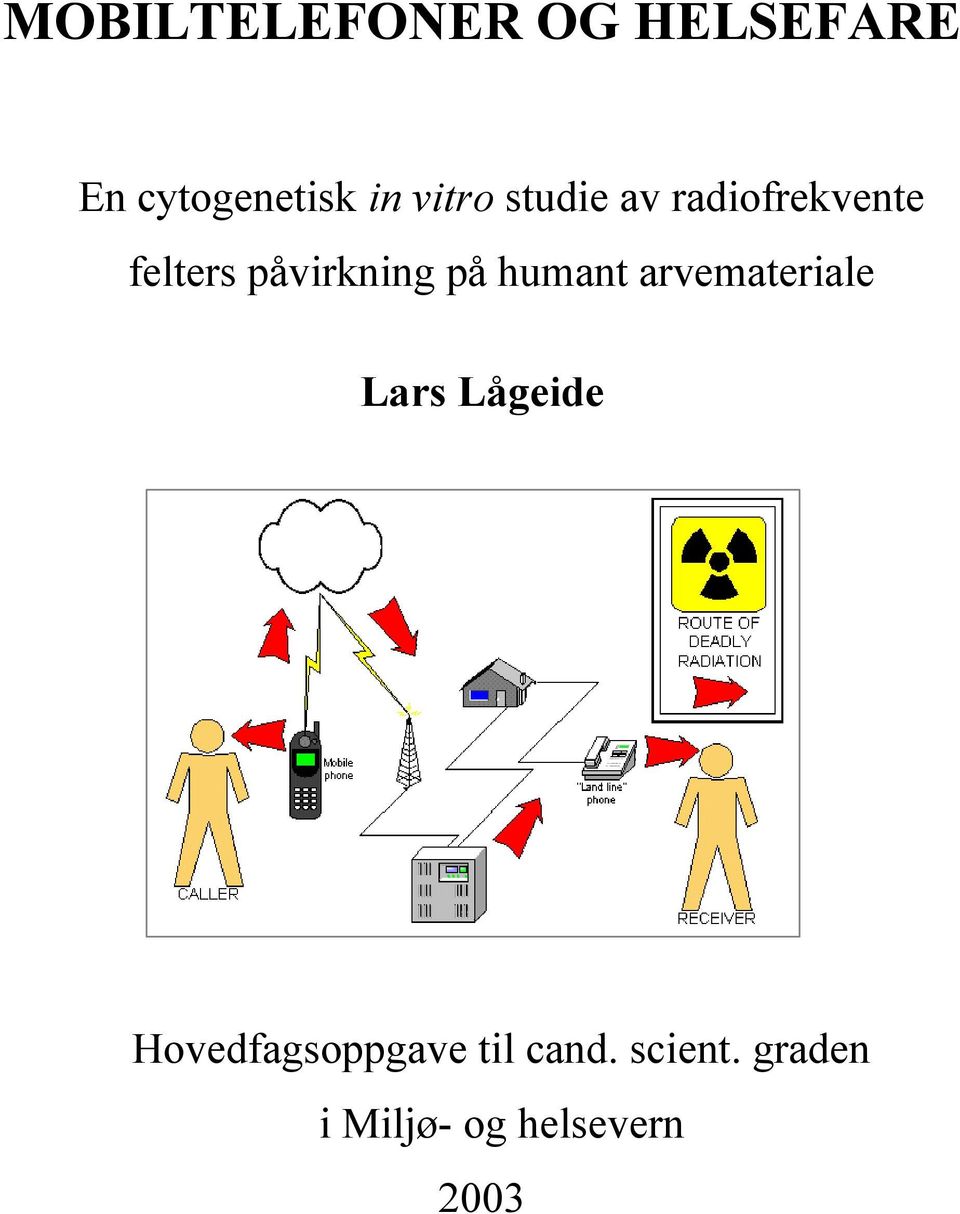 på humant arvemateriale Lars Lågeide