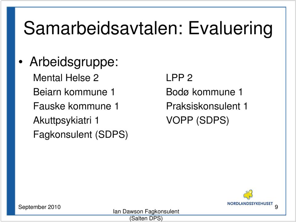 kommune 1 Fauske kommune 1 Praksiskonsulent 1