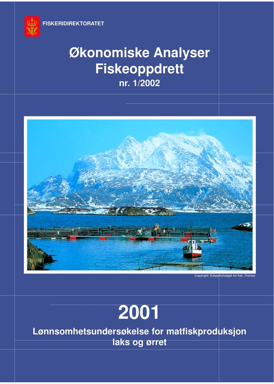 1/2002 Copyright: Eskportutvalget for fisk,