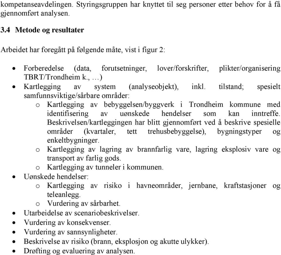 , ) Kartlegging av system (analyseobjekt), inkl.