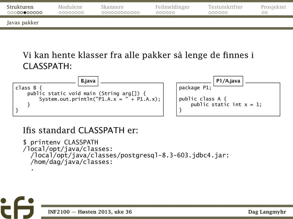 x = " + P1.A.x); package P1; P1/A.