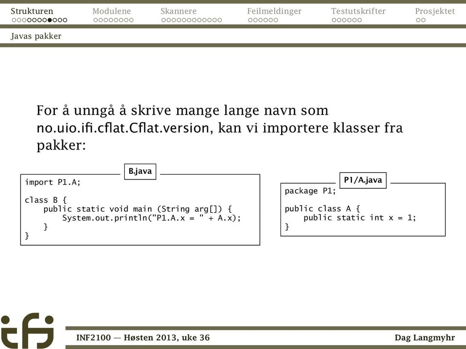 java class B { public static void main (String arg[]) { System.out.