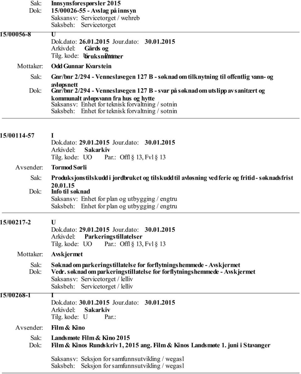 teknisk forvaltning / sotnin 15/0011