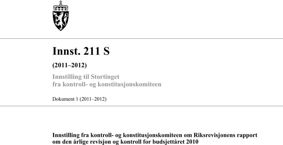 konstitusjonskomiteen Dokument 1 (2011 2012) Innstilling fra