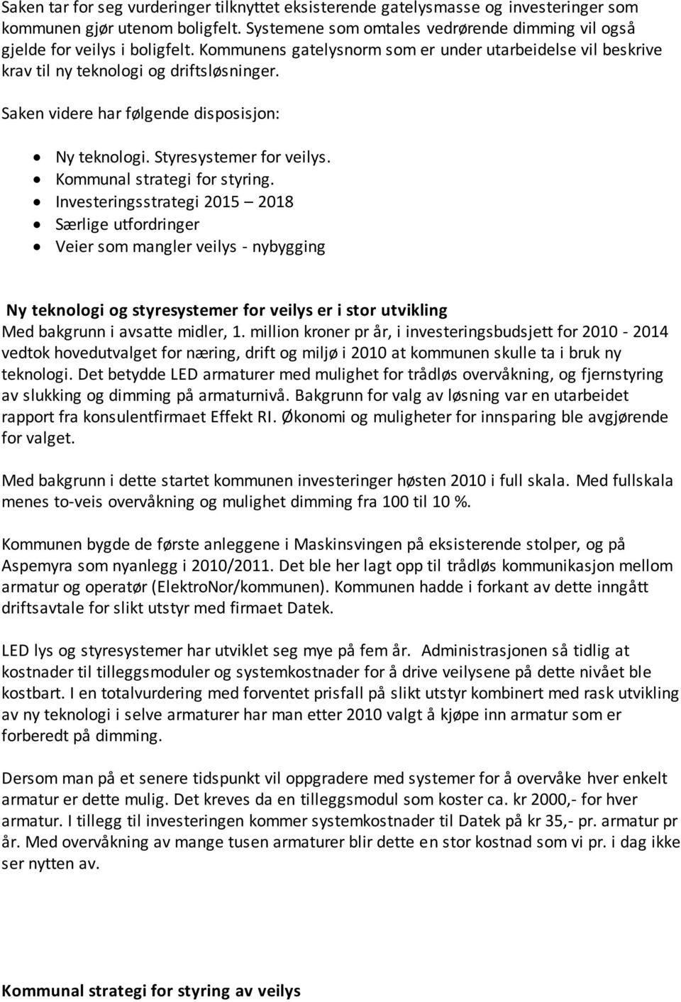 Kommunal strategi for styring.