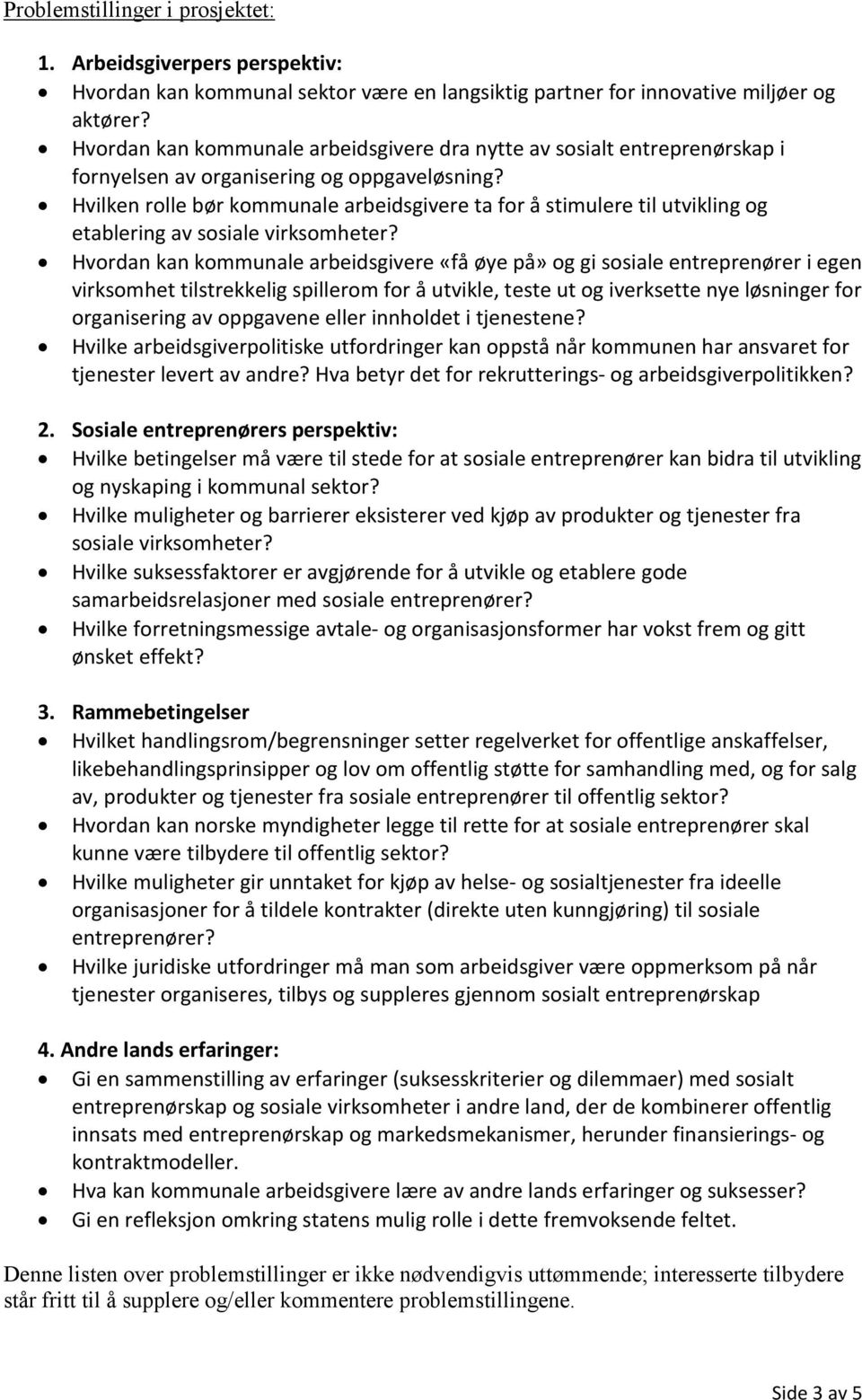 Hvilken rolle bør kommunale arbeidsgivere ta for å stimulere til utvikling og etablering av sosiale virksomheter?