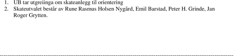 H. Grinde, Jan Roger Grytten.