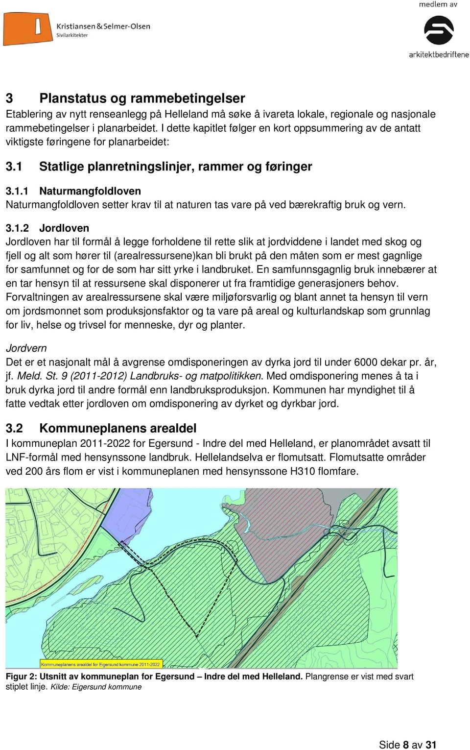 Statlige planretningslinjer, rammer og føringer 3.1.